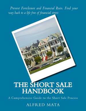 The Short Sale Handbook de Alfred K. Mata