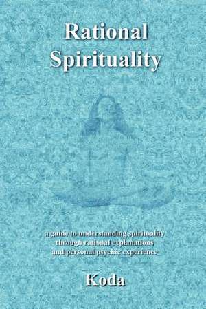 Rational Spirituality de Koda