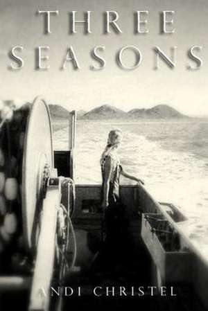 Three Seasons de Andi Christel