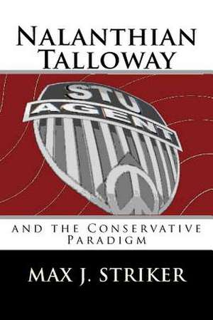 Nalanthian Talloway and the Conservative Paradigm de Max John Striker