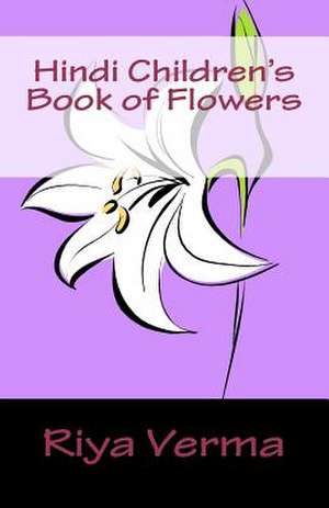 Hindi Children's Book of Flowers de Riya Verma