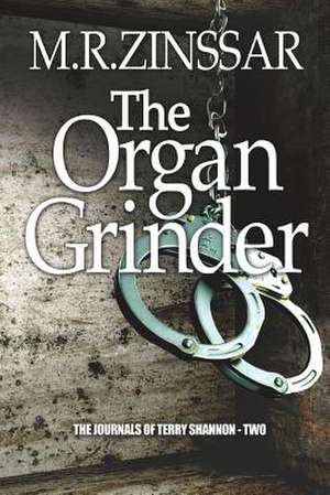 The Organ Grinder de M. R. Zinssar