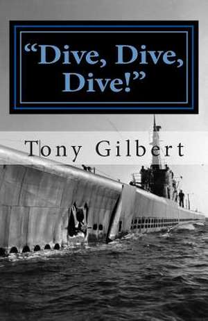 Dive, Dive, Dive! de MR Tony Templar Gilbert