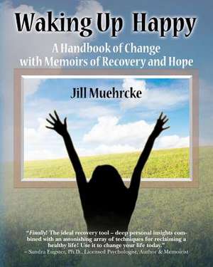 Waking Up Happy de Jill Muehrcke