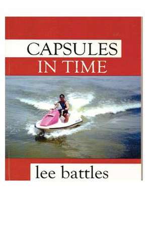 Capsules in Time de MR Lee Battles