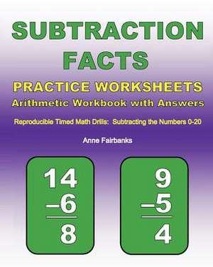 Subtraction Facts Practice Worksheets Arithmetic Workbook with Answers de Anne Fairbanks