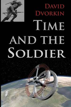 Time and the Soldier de David Dvorkin