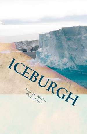 Iceburgh de Paul H. Miller