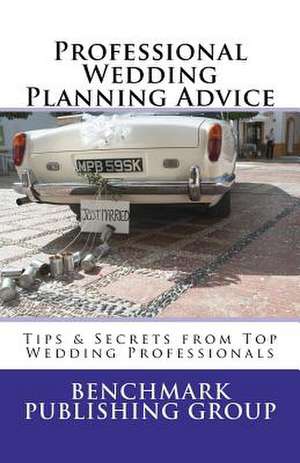 Professional Wedding Planning Advice de Benchmark Publishing Group