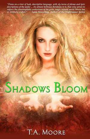 Shadows Bloom de Ta Moore