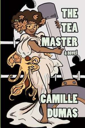 The Tea Master de MS Camille Dumas