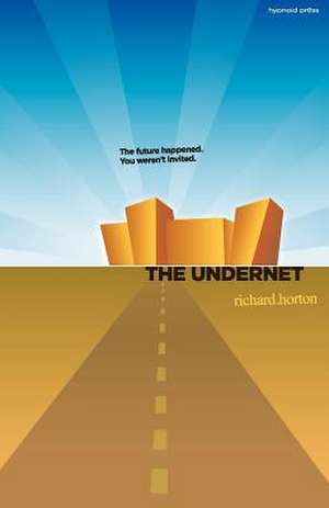 The Undernet de Richard Horton