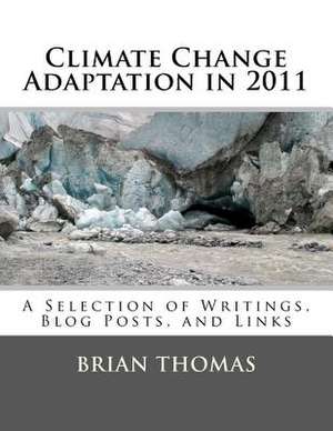 Climate Change Adaptation in 2011 de Brian Thomas