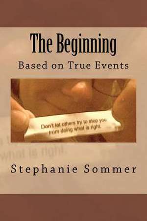 The Beginning de Stephanie A. Sommer