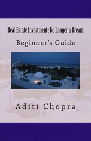 Real Estate Investment de Aditi Chopra