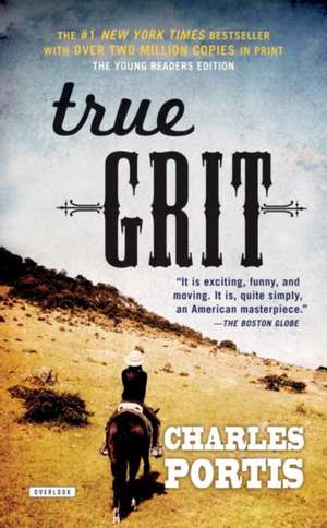 True Grit: Young Readers Edition de Charles Portis