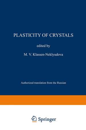 Plasticity of Crystals de M. V. Klassen-Neklyudova