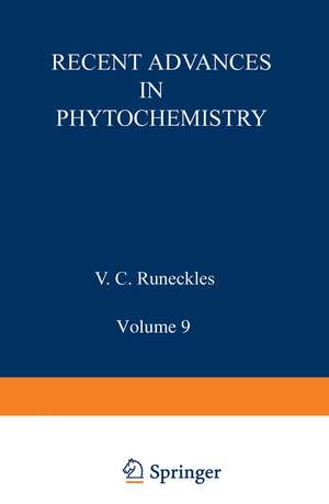 Recent Advances in Phytochemistry: Volume 9 de V. Runeckles