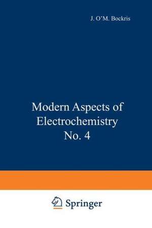 Modern Aspects of Electrochemistry No. 4 de J. O’M. Bockris