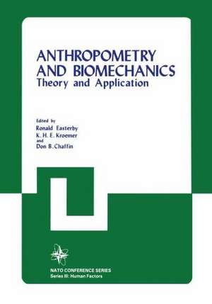 Anthropometry and Biomechanics: Theory and Application de Ronald Easterby