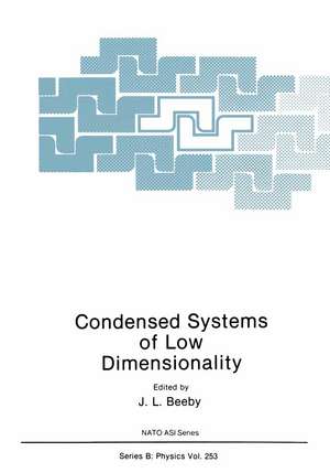 Condensed Systems of Low Dimensionality de J.L. Beeby