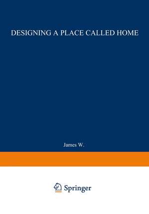 Designing a Place Called Home: Reordering the Suburbs de James Wentling