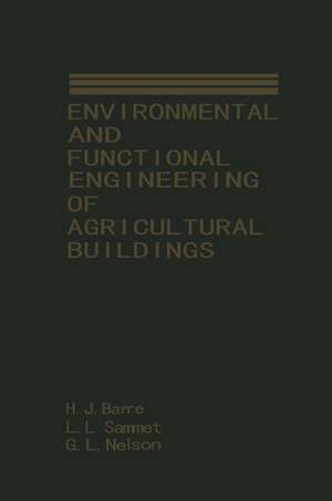 Environmental and Functional Engineering of Agricultural Buildings de H. Barre