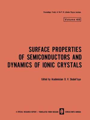 Surface Properties of Semiconductors and Dynamics of Ionic Crystals de D. V. Skobel tsyn