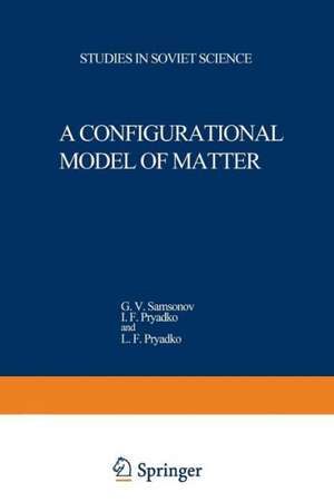 A Configurational Model of Matter de G. V. Samsonov