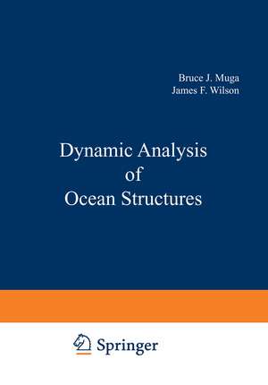 Dynamic Analysis of Ocean Structures de Bruce Muga