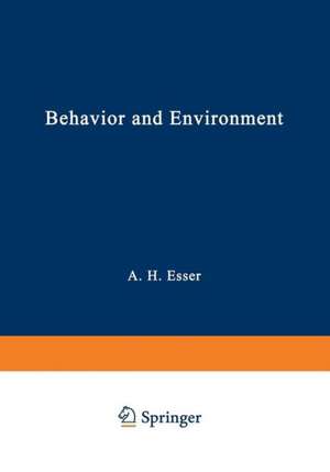 Behavior and Environment: The Use of Space by Animals and Men de A. Esser