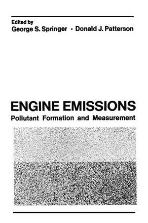 Engine Emissions: Pollutant Formation and Measurement de George Springer