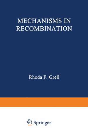 Mechanisms in Recombination de Rhoda Grell