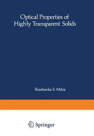 Optical Properties of Highly Transparent Solids de Bernard Bendow