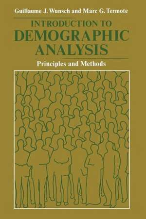 Introduction to Demographic Analysis: Principles and Methods de G. Wunsch