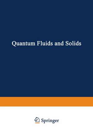 Quantum Fluids and Solids de S. Trickey