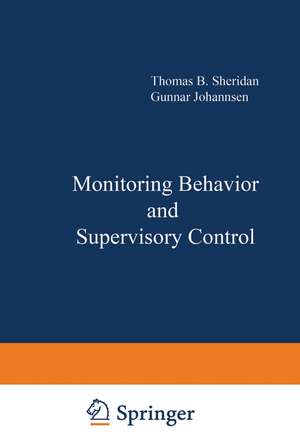 Monitoring Behavior and Supervisory Control de T. Sheridan