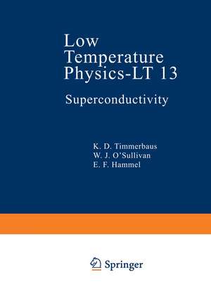 Low Temperature Physics-LT 13: Volume 3: Superconductivity de K. D. Timmerhaus