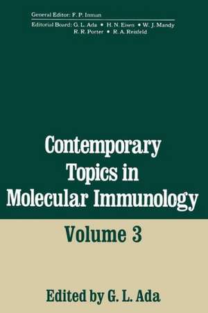 Contemporary Topics in Molecular Immunology: Volume 3 de Gordon Ada