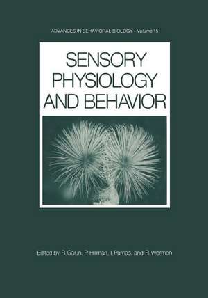 Sensory Physiology and Behavior de Rachel Galun