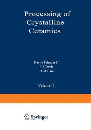 Processing of Crystalline Ceramics de Hare