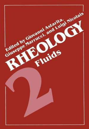 Rheology: Volume 2: Fluids de Giovanni Astarita