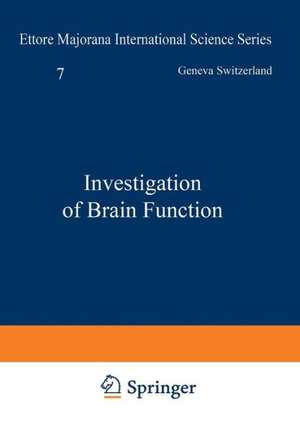 Investigation of Brain Function de A. W. Wilkinson