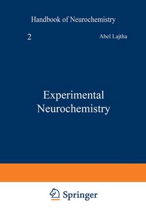 Experimental Neurochemistry de Abel Lajtha