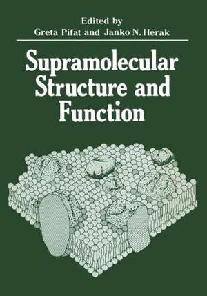 Supramolecular Structure and Function de Greta Pifat