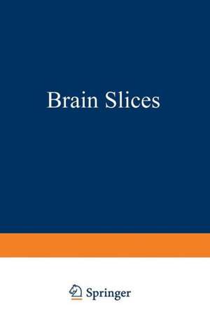 Brain Slices de Raymond Dingledine