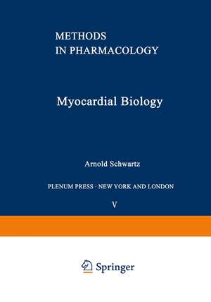 Myocardial Biology de Arnold Schwartz