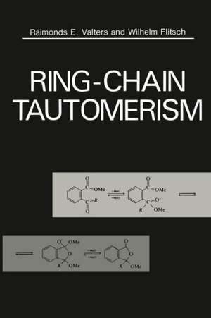 Ring-Chain Tautomerism de Raimonds Valters