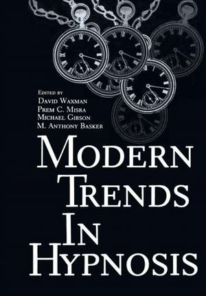 Modern Trends in Hypnosis de David Waxman