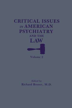 Critical Issues in American Psychiatry and the Law de Richard Rosner